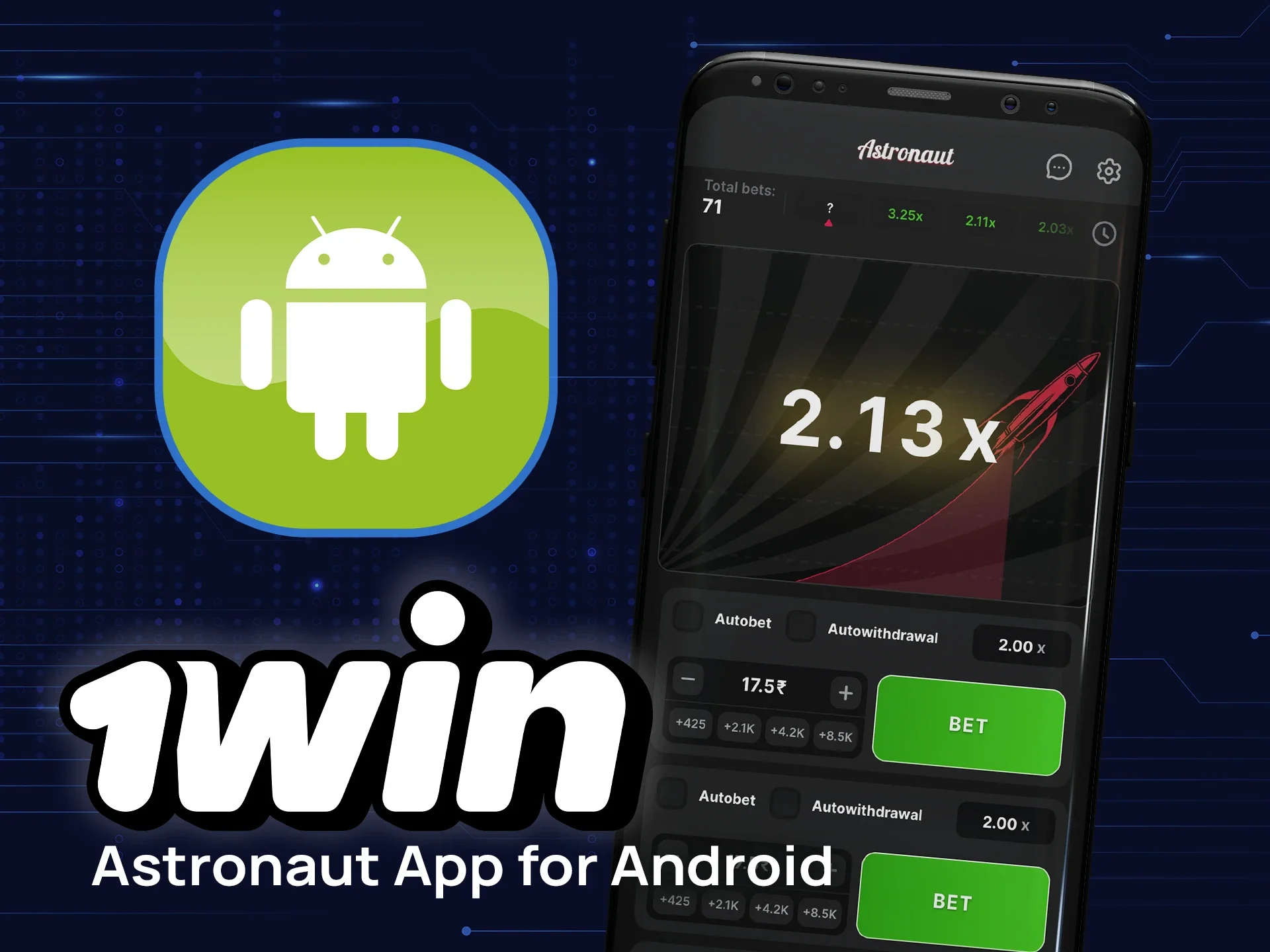 Download the Astronaut app for Android on 1win and start playing.