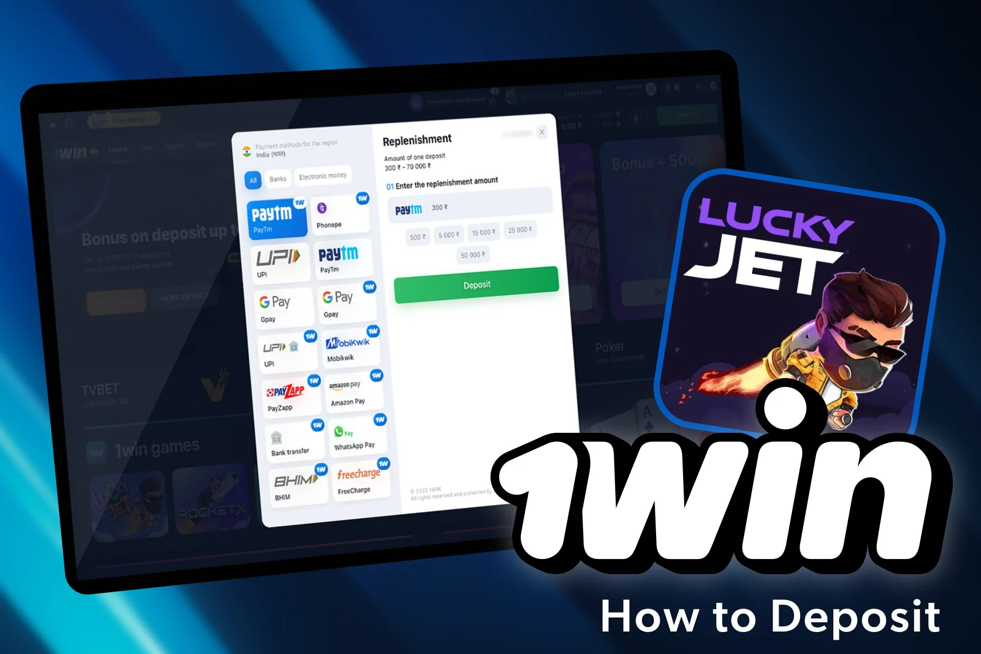 Choose the prefered payment method and deposit your 1win account.